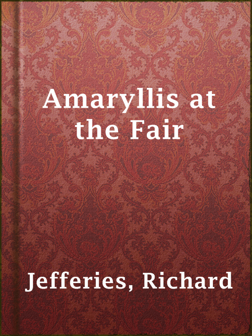 Title details for Amaryllis at the Fair by Richard Jefferies - Available